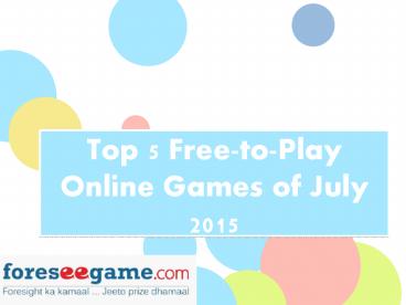 Top 5 Free-to-Play Online Games of July 2015