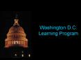 Washington D.C. Learning Program PowerPoint PPT Presentation