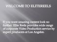 Elite Reels - Corporate Video Los Angeles | Real Estate Photography PowerPoint PPT Presentation