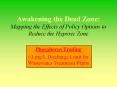 Awakening the Dead Zone: Mapping the Effects of Policy Options to Reduce the Hypoxic Zone PowerPoint PPT Presentation