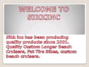 Beach Cruisers | Custom Beach Cruiser| sikkinc.com