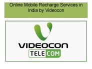 Online Mobile Recharge Services in India by Videocon.