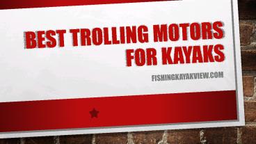 Best Trolling Motors For Kayaks