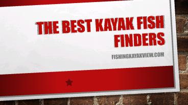 The Best Kayak Fish Finders