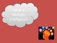 Howard Gardner: Multiple Intelligences Theory PowerPoint PPT Presentation