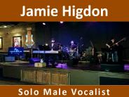 Jamie Higdon - Solo Male Vocalist