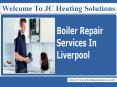 Boiler repairs In Liverpool PowerPoint PPT Presentation