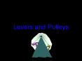 Levers and Pulleys PowerPoint PPT Presentation
