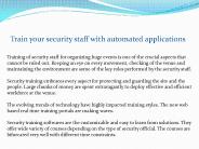 Train your security staff with automated applications