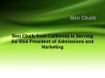 Ben Chaib from California Is Serving As Vice President of Admissions and Marketing PowerPoint PPT Presentation