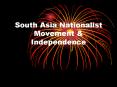 South Asia Nationalist Movement PowerPoint PPT Presentation