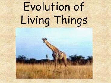 Evolution of Living Things