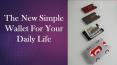 The New Simple Wallet for Your Daily Life PowerPoint PPT Presentation