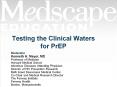 Testing the Clinical Waters for PrEP PowerPoint PPT Presentation