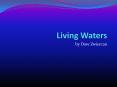Living Waters PowerPoint PPT Presentation