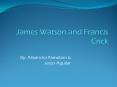 James Watson and Francis Crick PowerPoint PPT Presentation