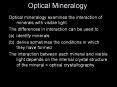 Optical%20mineralogy%20examines%20the%20interaction%20of%20minerals%20with%20visible%20light. PowerPoint PPT Presentation