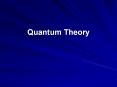 Quantum Theory PowerPoint PPT Presentation
