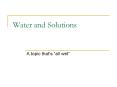 Water and Solutions PowerPoint PPT Presentation