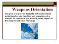 Weapons Orientation PowerPoint PPT Presentation