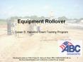 Equipment Rollover Susan B. Harwood Grant Training Program PowerPoint PPT Presentation