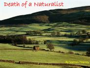 Death of a Naturalist