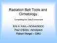 Radiation Belt Tools and Climatology PowerPoint PPT Presentation