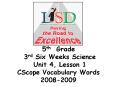5th Grade  3rd Six Weeks Science Unit 4, Lesson 1 CScope Vocabulary Words 2008-2009 PowerPoint PPT Presentation