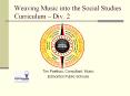 Weaving Music into the Social Studies Curriculum  PowerPoint PPT Presentation