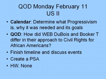 QOD Monday February 11 US II