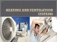 HEATING AND VENTILATION SYSTEMS