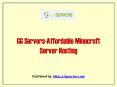 GG Servers-Affordable Minecraft Server Hosting PowerPoint PPT Presentation