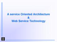 A service Oriented Architecture