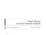 Graph Mining in Social Network Analysis