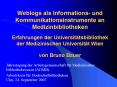 Weblogs als Informations- und Kommunikationsinstrumente an Medizinbibliotheken Erfahrungen der Universit PowerPoint PPT Presentation