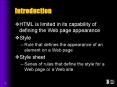 HTML is limited in its capability of defining the Web page appearance PowerPoint PPT Presentation