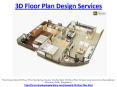 3D Floor Plan Design Services PowerPoint PPT Presentation