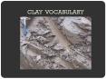 CLAY VOCABULARY PowerPoint PPT Presentation