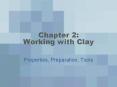 Chapter 2: Working with Clay PowerPoint PPT Presentation
