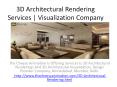 3D Architectural Rendering Services | Visualization Company PowerPoint PPT Presentation