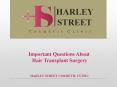 Important Questions About Hair Transplant Surgery PowerPoint PPT Presentation