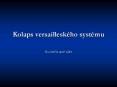 Kolaps%20versaillesk PowerPoint PPT Presentation