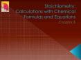 Stoichiometry: Calculations with Chemical Formulas and Equations PowerPoint PPT Presentation