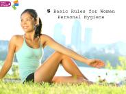 5 Basic Rules for Women Personal Hygiene