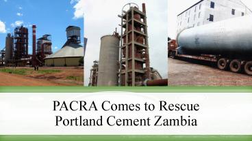PACRA comes to rescue Portland Cement Zambia- 2015