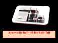 Ayurvedic hair oil for hair fall