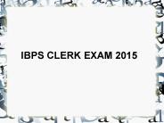 IBPS CLERK EXAM 2015 (1)