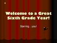 Welcome to a Great Sixth Grade Year! PowerPoint PPT Presentation