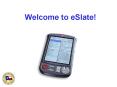 Welcome to eSlate! PowerPoint PPT Presentation