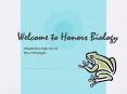 Welcome to Honors Biology PowerPoint PPT Presentation